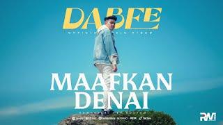 Dabee - Maafkan Denai (Official Music Video)