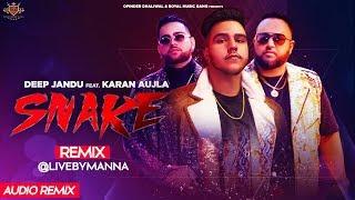 SNAKE (REMIX) - Deep Jandu ft. Karan Aujla (@LIVEBYMANNA) Parma Music | Sangra Vibes