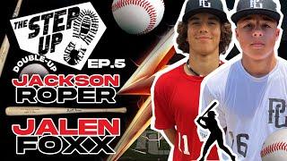 MINDSET OF A TOP BASEBALL PROSPECT - JACKSON ROPER x JALEN FOXX!! THE STEP UP EP. 5