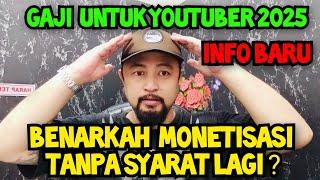 BESARAN GAJI YOUTUBER 2025 DAN ISU MONETISASI TANPA SYARAT