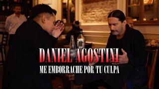 Daniel Agostini - "Me emborrache por tu culpa" (Estreno 2024)