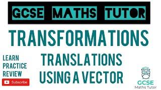 Translations Using a Vector | Grade 5 Crossover Series | GCSE Maths Tutor