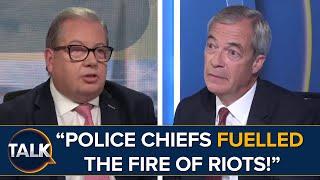 Reform UK Leader Nigel Farage: Police Chiefs "Have Fuelled The Fire" During Riots