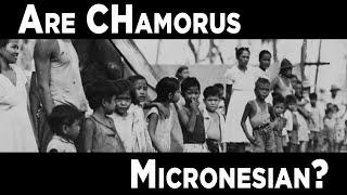 Are CHamorus Micronesian?