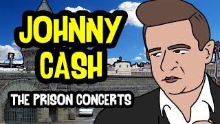 Johnny Cash Prison Concerts: The True Story