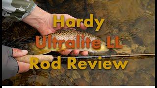 Hardy Ultralite LL Fly Rod Review with head-to-head comparisons to other rods.