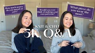 knit & chat Q&A | answering all of your questions in celebration of 5k subs!