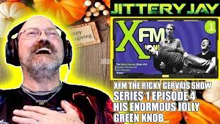 XFM The Ricky Gervais Show S1 Ep4 - His Enormous Jolly Green Knob - Reaction