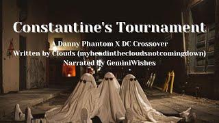 Constantine's Tournament (DP x DC Podfic)