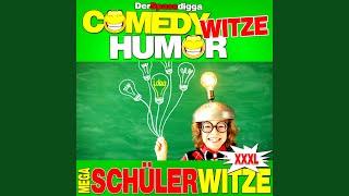Kapitel 07 - Comedy Witze Humor - Mega Schülerwitze Xxxl