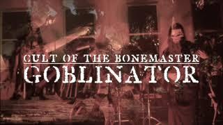 Cult of the Bonemaster - Goblinator Video