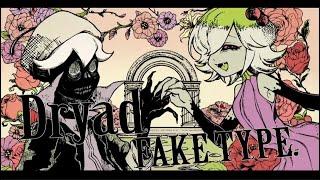 FAKE TYPE. "Dryad" MV