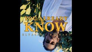 Elyasaf Bashari - You already know