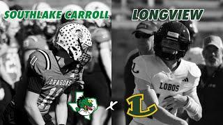 #TXHSFB Longview vs #4 Southlake Carroll 6A DII SEMI-FINAL 2024 Texas High School Football Playoffs