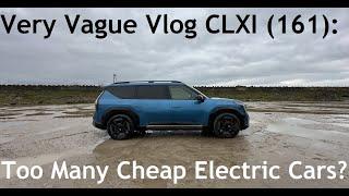 Very Vague Vlog CLXI (161): Too Many Cheap Electric Cars? The UK Zero Emission Vehicle Mandate (ZEV)