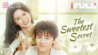 【Multi-sub】The Sweetest Secret EP03 | Joey Chua, Zhou Yiran | 你是我最甜蜜的心事 | Fresh Drama