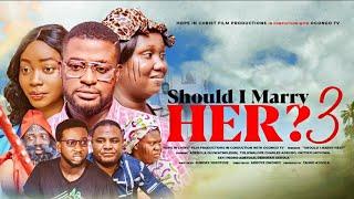 SHOULD I MARRY HER? PART 3||LATEST GOSPEL MOVIE ON OGONGO TV.