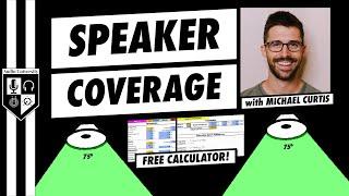 Speaker Coverage Calculator | How To Choose The Right Speakers & Placement