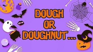 DoubleDoublePrism&Trouble 14 - Dough or dough-not...!