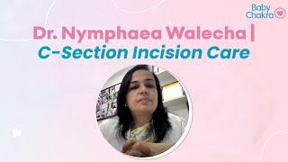 In Conversation With Dr. Nymphaea Walecha | C Section Incision Care | Pregnancy Tips | BabyChakra