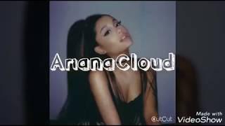 Edit Ariana Grande | ArianaCloud | 