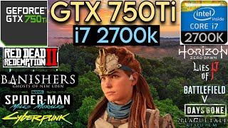 GTX 750 Ti + I7 2700K & 16GB Ram | Test In 8 Games !