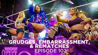 WOW Episode 250 - Grudges, Embarrassment, and Rematches | Full Episode | WOW - Women Of Wrestling