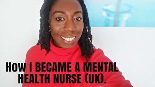 Nursing UK . How to become A REGISTERED MENTAL HEALTH NURSE.PSYCHIATRIC Nurse UK. #mentalhealth