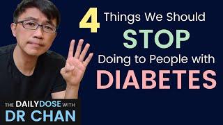 Dr Chan highlights 4 Things we should STOP doing to People with Diabetes