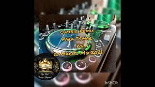 CUMBIA REMIX PARA TOMAR  VOL 1 --DJ MARITO MIX 2021