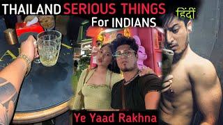 THAILAND SERIOUS THINGS for Indians TO KNOW - BANGKOK, PATTAYA, DEPORT 2023 | HINDI (YE YAAD RAKHNA)