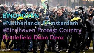 #Netherlands #Amsterdam #Eindhoven Protest Country Battlefield Dean Denz NO THESE ON TV