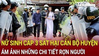 Nữ sinh cấp 3 sát hại cán bộ huyện trong nhà nghỉ, ám ảnh những chi tiết rợn người | Hồ Sơ Vụ án