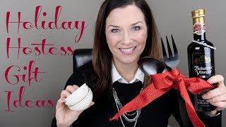 HOLIDAY HOSTESS GIFT IDEAS- 2018