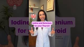  Iodine and Selenium for Your Thyroid!   #shorts #thyroidhealth #hashimotos