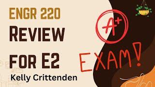 Summer 2024 ENGR 220 | Exam 2 Review