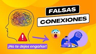  Descubre las FALSAS Conexiones de tu Mente  ¡No te Dejes Engañar!