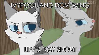Ivypool and Dovewing: Life's Too Short [COMPLETE MAP]