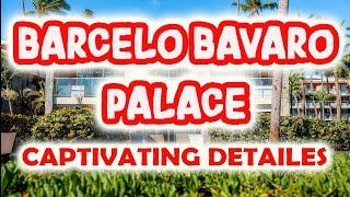 BARCELO BAVARO PALACE  All Inclusive Resort | Punta Cana,Dominican Republic