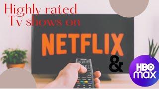 10 Highly rated TV shows on Netflix & HBO max! march 2021