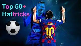 Lionel Messi Top 50+ Hattricks in Career