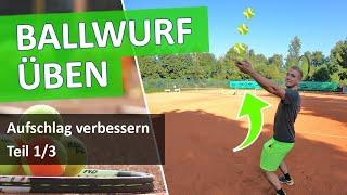 Tennis Aufschlag verbessern - Effektive Ballwurf Übungen (1/3)