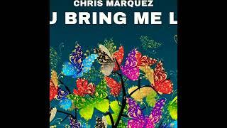 Chris Marquez- You Bring Me Life ( Original Mix) @Afrisoul Records