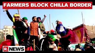 Farmers' Protest: Protesters Block Noida Link Road Towards Delhi At Chilla Border