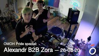 OMOH Pride special: Alexandr B2B Zora