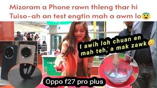 Water Proof phone Mizoram rawn thleng hi ava mak ngai ve tuiso-an thlak etc.engtin mah a awm lo