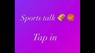 JERSEY RICH  SPORT'S' TALK  // sports talk tap in