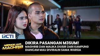 DIKIRA M3SUM!! Maghrib & Malika Mau Diviralin Sama Warga | MENGEJAR MAGHRIB | EPS 07 (1/3)