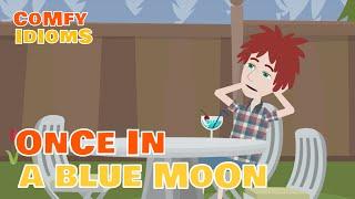 Apa Arti ONCE IN A BLUE MOON? | Comfy Idioms #2