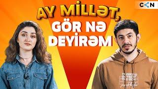 Ay millət, gör nə deyirəm